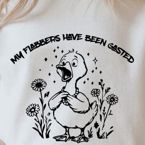 My Flabbers Have Been Gasted svg, funny png, humor saying jpg, flabbers have been gasted eps, cricut files pdf, sublimation design dxf