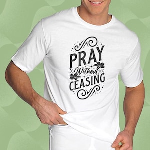 Pray without ceasing svg, christian png, bible verse jpg, pray without ceasing eps, cricut files pdf, sublimation design dxf