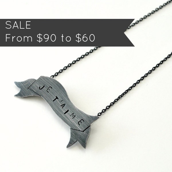 SALE Je t'aime Banner necklace sterling silver - I love you - Black Friday