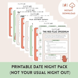 May include: Printable date night pack with seven different date ideas. Each date idea is on a separate page with a title and instructions. The dates include "Love Bomber", "Gaslighter", "Walking Apology", and "The Red Flag Speedrun".