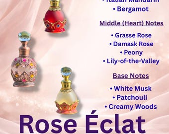 Rose Éclat Perfume Oil | feminine women’s scent in bottle of your choice  | Luxury Arab Attar | Halal Fragrance | 15 ml dripper bottle