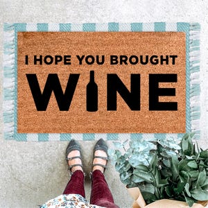 I Hope You Brought Wine Doormat, Wine Lover Welcome Mat for Entryway, Housewarming Gift for Wine Drinkers, Cork Coir Wine Themed Doormat