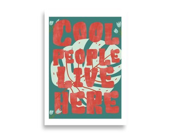 Aquí vive gente genial, póster vertical mate, arte de pared moderno, decoración de pared, regalo para el hogar, decoración de habitaciones, impresión de arte botánico