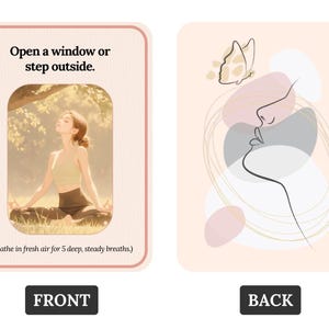 May include: A card with a light pink background and a line drawing of a face with a butterfly on the back. The front of the card has a photo of a woman sitting in a yoga pose in a forest with the text "Open a window or step outside. (Breathe in fresh air for 5 deep, steady breaths.)"