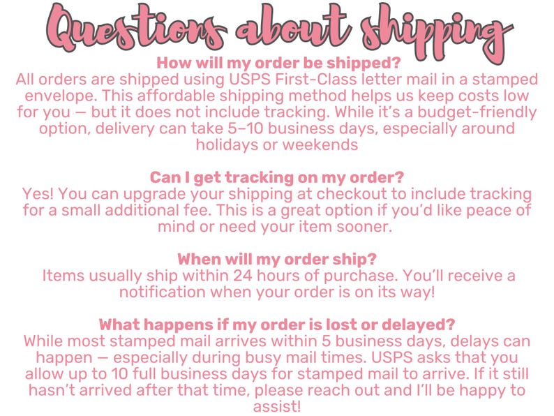 May include: A pink and white graphic with the text "Questions about shipping." The text explains how orders are shipped, tracking options, shipping times, and what to do if an order is delayed or lost.