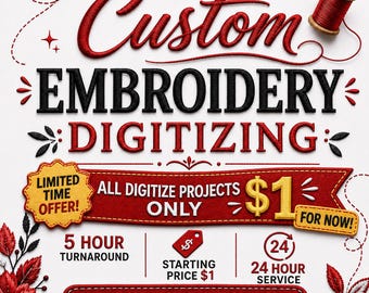 1 DOLLAR DIGITIZE SPECIAL - Custom Embroidery Digitizing, Logo Digitizing