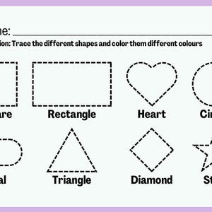 May include: Educational worksheet with shapes to trace and color. Includes a square, rectangle, heart, circle, oval, triangle, diamond, and star. The worksheet has the text "Name:" and "Direction: Trace the different shapes and color them different colours."