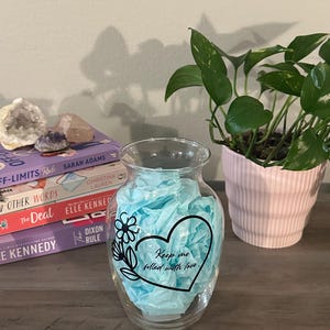Custom &quot;Keep Me Filled With Love&quot; Flower Vase