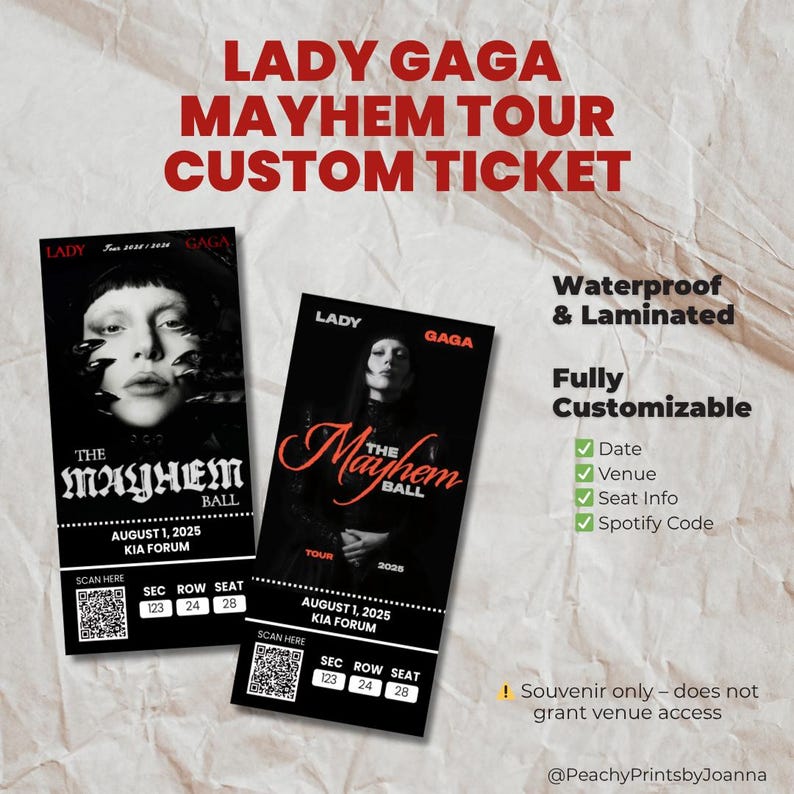 May include: Two custom Lady Gaga Mayhem Tour tickets. The tickets are black with red and white text. The tickets are waterproof and laminated, fully customizable with date, venue, seat info, and Spotify code.