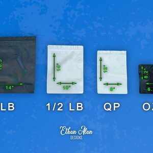 May include: Four stand-up pouches of varying sizes are displayed against a blue background. The black pouch is 16.5" x 14", the white pouch is 14" x 10", another white pouch is 12" x 8", and the black pouch is 8.2" x 6.8". The pouches are labeled LB, 1/2 LB, QP, and OZ.