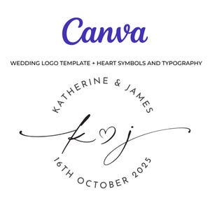 Könnte beinhalten: Auf weißem Hintergrund befindet sich eine Hochzeit Logo Vorlage mit Herzsymbolen und Typografie. Das Wort "Canva" ist in blauer Schrift. Die Namen "Katherine & James" sind in einem kreisförmigen Design, mit dem Datum "16. Oktober 2025" darunter.