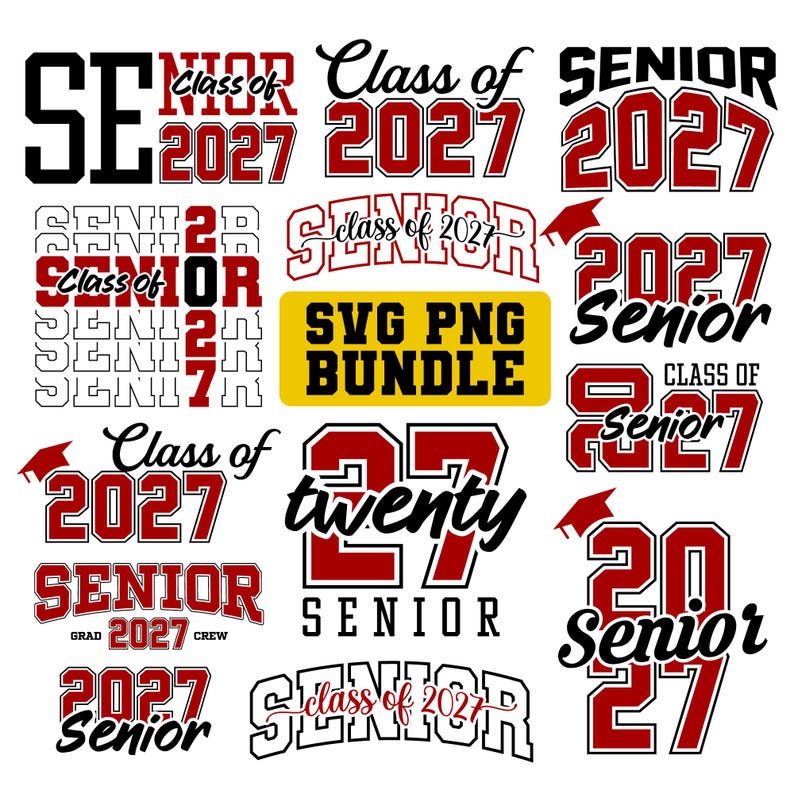 May include: A collection of graphic designs featuring the text Senior, Class of 2027, and 2027 in various fonts and layouts. The designs use red, black, and white colors, with some including graduation cap icons and the text SVG PNG BUNDLE.
