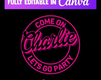Come On "Your Text" Let's Go Party Canva Template, Custom Name Custom Text Princess Babe Girl Edit, Clipart, Png Cut File Cricut, Silhouette