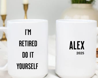 Personalized Retirement Coffee Mug, Funny Gift, 11oz/15oz
