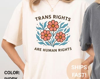 Comfort Colors Trans Rights Shirt: LGBTQ Equal Rights Tee