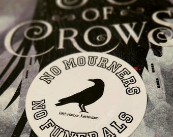 Sechs von Crows No Mourners No Funerals Aufkleber