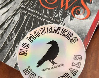 Sechs von Crows No Mourners No Funerals holografischer Aufkleber