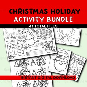 May include: A selection of black and white Christmas activity sheets. The pages feature a maze, a snowman, a Christmas tree, snowflakes, a reindeer mask, and Santa Claus images. The text reads "CHRISTMAS HOLIDAY ACTIVITY BUNDLE" and "INSTANT DIGITAL DOWNLOAD".
