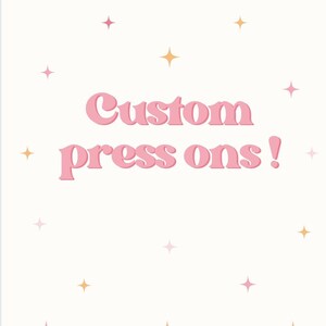 Custom Press on Nails