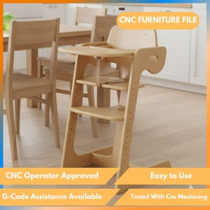 May include: A light-colored wooden high chair with a tray, safety straps, and adjustable footrest. The chair has a curved back and is designed for a child. Text on the image reads "CNC FURNITURE FILE", "CNC Operator Approved", "Easy to Use", "G-Code Assistance Available", and "Tested With Cnc Machining".