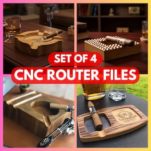 May include: A set of four wooden ashtrays, each with a unique design. One ashtray is round, another has a triangular pattern, and two are rectangular. The image includes the text "SET OF 4 CNC ROUTER FILES". Cigars and drinks are also visible.