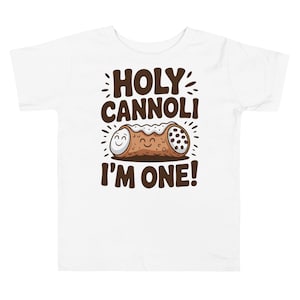 Holy Cannoli I&#39;m One! Italian 1st Birthday Shirt