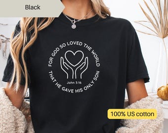 Maglietta cristiana Giovanni 3:16 – Perché Dio ha tanto amato il mondo – Maglietta grafica unisex con la fede – Maglietta con versetto della Bibbia per uomo e donna