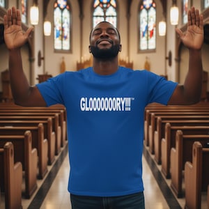 GL0000000RY!!! Christian T-Shirt: Unisex Faith Apparel