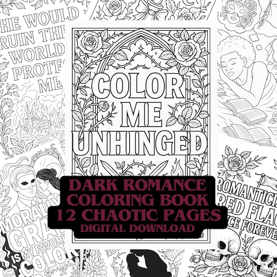 Color Me Unhinged | Dark Romance Coloring Book for Adults | Digital Download | Morally Gray Hero,  Booktok Villain Love Story, Printable