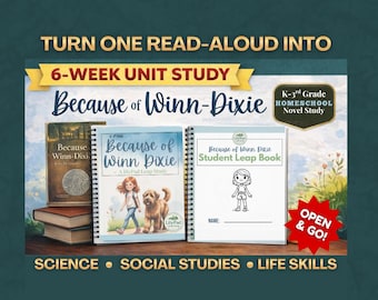 K-3rd Grade Homeschool 12-Lesson Unit Study | "Because of Winn-Dixie" | Literature + Science + Social Studies + Character