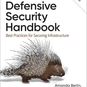 Defensive Security Handbook: Best Practices for Securing Infrastructure | Second Edition