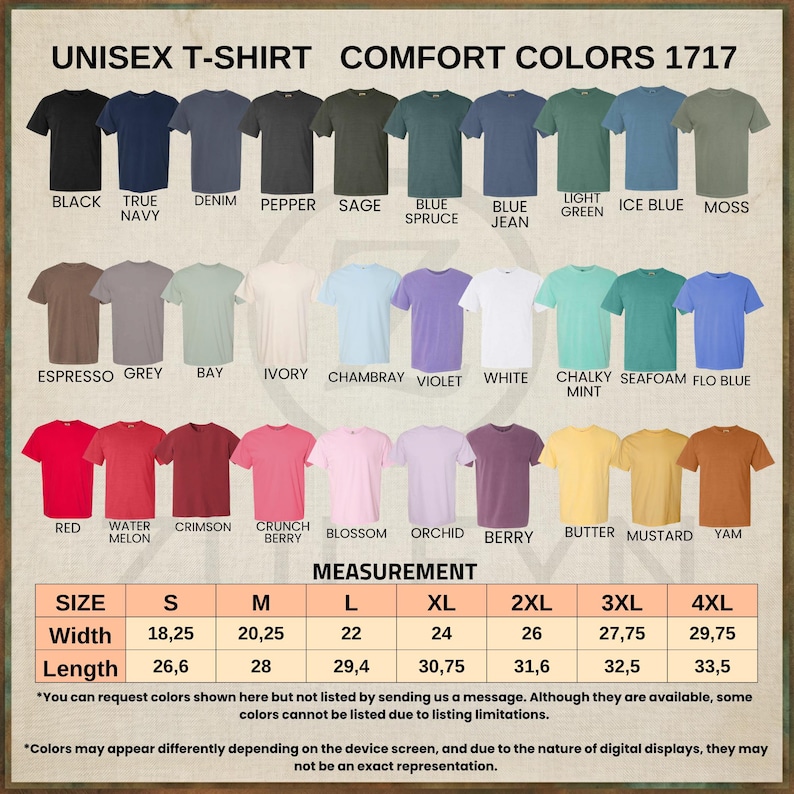 May include: A color chart for Comfort Colors 1717 t-shirts displaying thirty-three solid color options arranged in rows. Below the shirts, a measurement table lists width and length dimensions in inches for sizes small through 4XL on a light background.