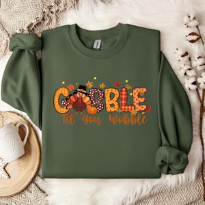 Gobble Gobble Til You Wobble Sweatshirt, Thanksgiving Sweatshirt,Turkey Shirt,Gift For Thanksgiving,Funny Turkey Sweatshirt,Thanksgiving Day