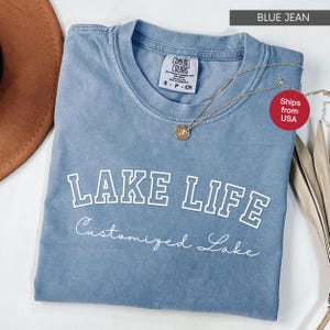 Comfort Colors® Custom Lake Life Shirt, Personalized Lake Tshirt, Lake House Gift, Lake Lover Shirt, Lake Camping Tshirt, Lake Vacation Tee