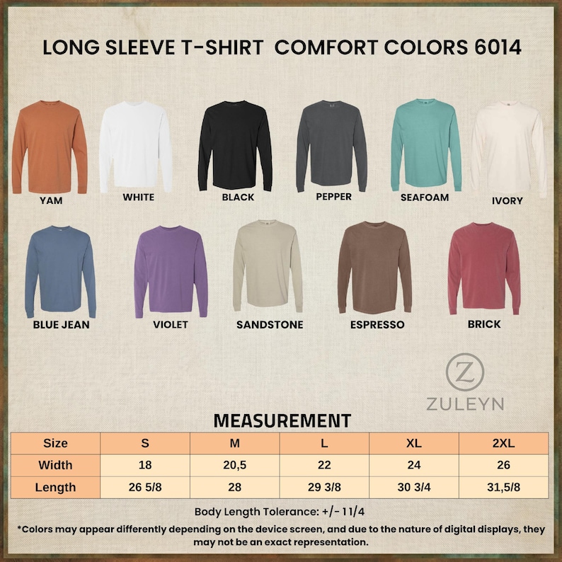 May include: A color chart for Comfort Colors 6014 long sleeve t-shirts in yam, white, black, pepper, seafoam, ivory, blue jean, violet, sandstone, espresso, and brick. A measurement table lists sizes S to 2XL with widths from 18 to 26 inches.