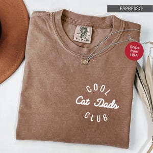 Comfort Colors® Cool Cat Dads Club Shirt, Cat Dads Shirt, Cat Lover Shirt, Cool Dads Club Shirt, Animal Lover Gift, Cat Dad Gift