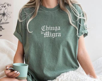 Anti-IJSshirt, T-shirt Chinga La Migra, grappige politieke shirts, T-shirt Pro Immigration, uniseks Comfort Colors®