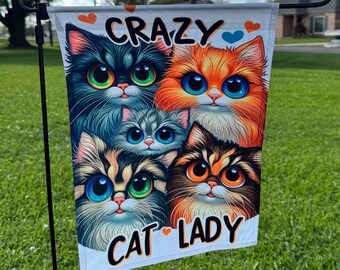 Crazy Cat Lady Garden or Wall Flag - 12x18 Single Side Print (FLAG ONLY)