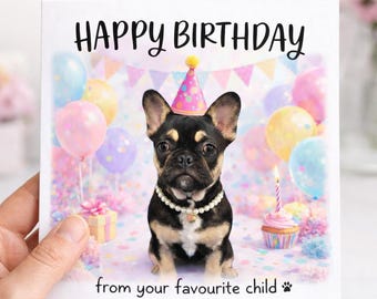 Personalised Pet Birthday Card | Happy Birthday From Your Favourite Child | Custom Dog Cat Pet Card | Funny Pet Birthday Card | Any Animal