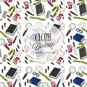 May include: Seamless pattern featuring crime scene elements like handprints, knives, magnifying glasses, handcuffs, books, and caution tape. The design includes the text "CLOTH x Bauble" and "Seamless pattern".