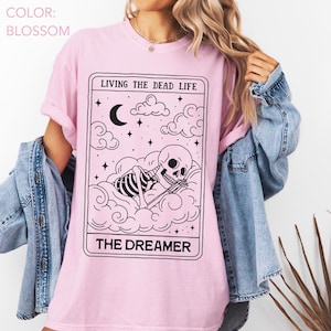 The Dreamer Tarot Card Shirt Comfort Colors®, Skeleton Tarot Death Shirt, Halloween Tarot Tee, Gothic Sleepy Vibes Tee, Spooky Self Care Tee