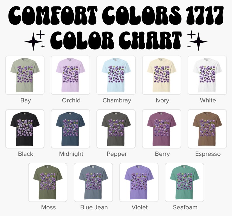 May include: A color chart displays various t-shirt colors, including Bay, Orchid, Chambray, Ivory, White, Black, Midnight, Pepper, Berry, Espresso, Moss, Blue Jean, Violet, and Seafoam. The text "COMFORT COLORS 1717 COLOR CHART" is at the top.