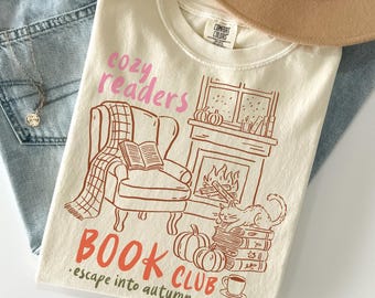 Cozy Readers Book Club Shirt Comfort Colors®, Cozy Season Shirt, Fall Reading Tee, Bookworm Gift, Book Lover Shirt, Autumn Book Club T-Shirt