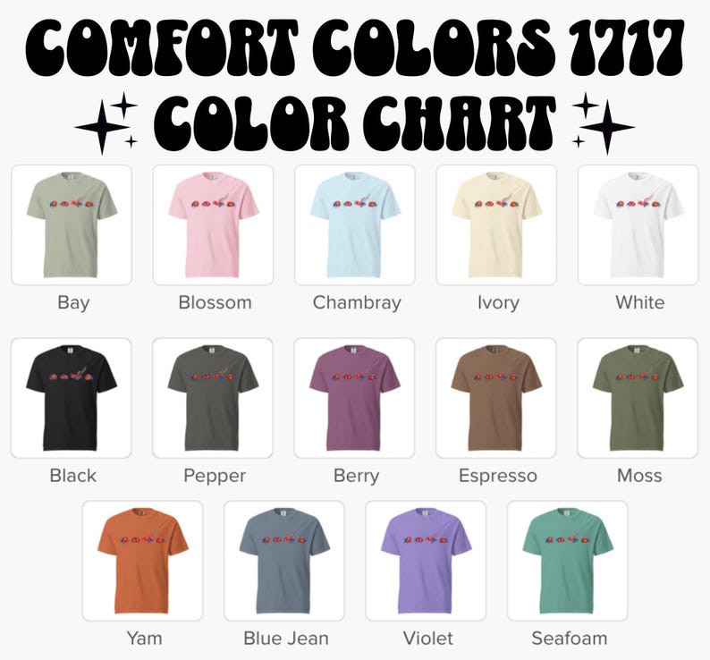 May include: A colour chart showing Comfort Colors 1717 t-shirts in a range of shades. The shirts are arranged in rows and columns, each displaying a different colour. The colours include Bay, Blossom, Chambray, Ivory, White, Black, Pepper, Berry, Espresso, Moss, Yam, Blue Jean, Violet, and Seafoam.