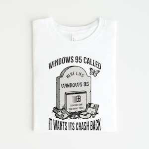 Windows 95 Retro Tech T-Shirt | Vintage Computer Tee | Dead Tech Humor Shirt | Gildan 5000 Unisex | Nostalgic Geek Apparel | Funny IT Shirt