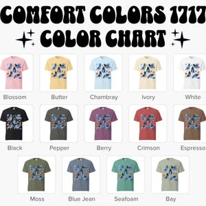 May include: A color chart displays various t-shirt colors, including Blossom, Butter, Chambray, and Ivory. Each shirt features a unique graphic design. The text "COMFORT COLORS 1717 COLOR CHART" is at the top.