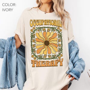Comfort Colors® Occupational Therapy Shirt, Floral OT Shirt, Retro Mental Health Tee, Boho OT Shirt, OT Therapist Gift, Mental Awareness Tee