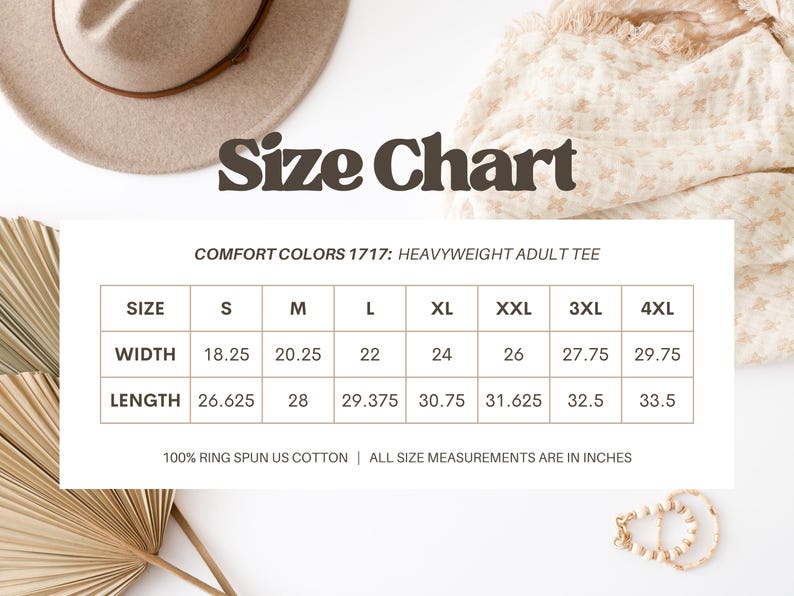 May include: A size chart for a Comfort Colors 1717 heavyweight adult tee, displaying width and length measurements in inches for sizes S through 4XL. The text specifies 100% ring spun US cotton and notes that all measurements are in inches.