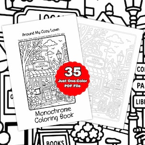 以下が含まれることがあります： 35ページの町の風景が描かれたモノクロの塗り絵。表紙には「Around My Cozy Town」「Monochrome Coloring Book」という文字と、「35 Just One-Color PDF File」と書かれた赤い円形のバッジが表示されています。イラストには書店が描かれています。