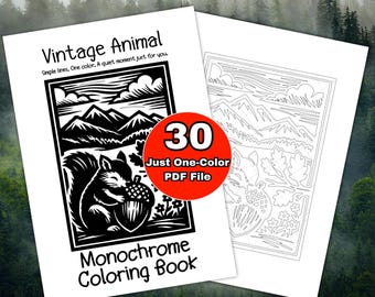 Vintage Animal Monochrome Coloring Book - 30 One-Color Printable Pages, Stress Relief, Relaxing Sheets for Adults, Teens PDF